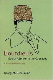 Bourdieu's secret admirer in the Caucasus by Georgi M. Derluguian