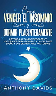 Cover of: Cómo Vencer el Insomnio y Dormir Placenteramente by Anthony Davids