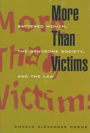 Cover of: More than victims: battered women, the syndrome society, and the law