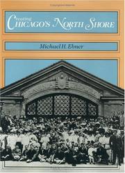 Creating Chicago's North Shore by Michael H. Ebner