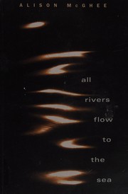 Cover of: All rivers flow to the sea