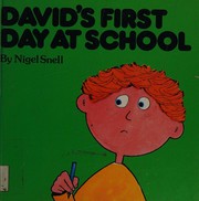 Cover of: David's First Day at School by Nigel Snell