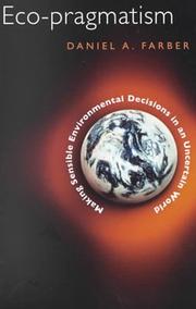 Cover of: Eco-pragmatism: Making Sensible Environmental Decisions in an Uncertain World