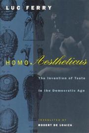 Cover of: Homo aestheticus: the invention of taste in the democratic age