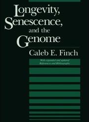 Cover of: Longevity, Senescence, and the Genome by Caleb E. Finch