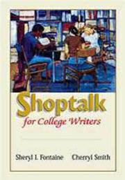 Cover of: Shoptalk for College Writers by Sheryl l. Fontaine, Cherryl Smith
