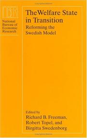 The welfare state in transition by Richard B. Freeman, Robert H. Topel, Birgitta Swedenborg