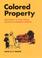 Cover of: Colored Property