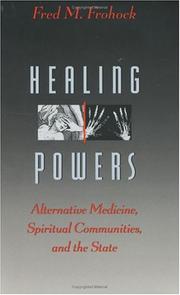 Cover of: Healing powers: alternative medicine, spiritual communities, and the state