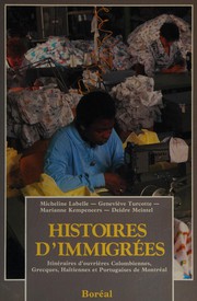 Cover of: Histoires d'immigrées by Micheline Labelle ... [et al.].