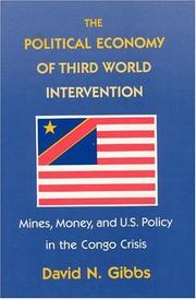 The political economy of Third World intervention by David N. Gibbs