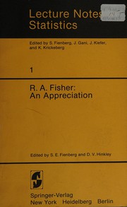 R.A. Fisher, an appreciation by Stephen E. Fienberg, David V. Hinkley