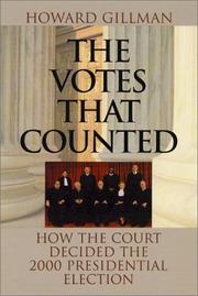 Cover of: The Votes That Counted: How the Court Decided the 2000 Presidential Election