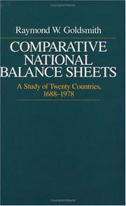 Cover of: Comparative national balance sheets: a study of twenty countries, 1688-1978