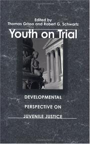 Cover of: Youth on Trial: A Developmental Perspective on Juvenile Justice (The John D. and Catherine T. MacArthur Foundation Series on Mental Health and De)