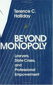 Cover of: Beyond monopoly: lawyers, state crises, and professional empowerment