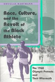 Cover of: Race, Culture, and the Revolt of the Black Athlete by Douglas Hartmann