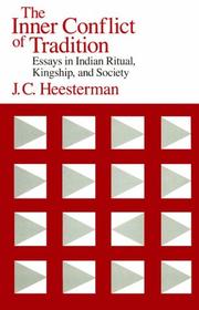 Cover of: The inner conflict of tradition: essays in Indian ritual, kingship, and society