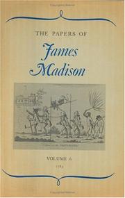 Cover of: The Papers of James Madison, Volume 6 | James Madison