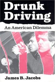 Cover of: Drunk driving: an American dilemma