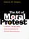 Cover of: The Art of Moral Protest