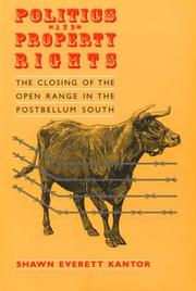 Cover of: Politics and property rights: the closing of the open range in the postbellum South