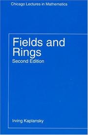Cover of: Fields and Rings (Chicago Lectures in Mathematics) by Irving Kaplansky