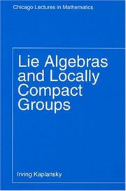 Cover of: Lie algebras and locally compact groups. by Irving Kaplansky