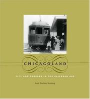 Cover of: Chicagoland: city and suburbs in the railroad age