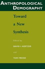 Cover of: Anthropological Demography by David I. Kertzer, Thomas E. Fricke