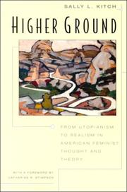 Cover of: Higher Ground: From Utopianism to Realism in American Feminist Thought and Theory (Women in Culture and Society Series)