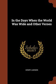 Cover of: In the Days When the World Was Wide and Other Verses
