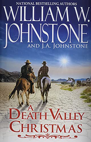 A Death Valley Christmas by William W. Johnstone, J A Johnstone