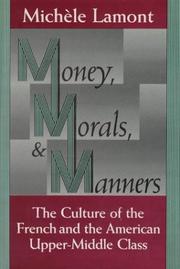 Money, morals, and manners by Michèle Lamont
