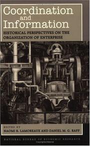 Cover of: Coordination and Information: Historical Perspectives on the Organization of Enterprise (National Bureau of Economic Research Conference Report)