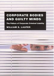 Cover of: Corporate bodies and guilty minds by William S. Laufer