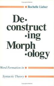 Cover of: Deconstructing morphology by Rochelle Lieber
