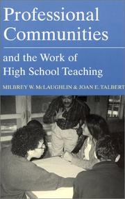 Cover of: Professional Communities and the Work of High School Teaching
