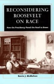 Reconsidering Roosevelt on Race by Kevin J. McMahon