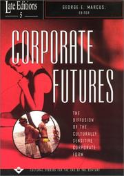 Cover of: Corporate Futures | George E. Marcus