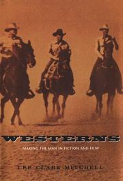 Cover of: Westerns: Making the Man in Fiction and Film