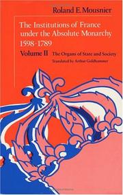 Cover of: The institutions of France under the absolute monarchy, 1598-1789