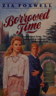 Cover of: Borrowed time. by Zia Foxwell