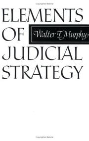 Cover of: Elements of Judicial Strategy by Walter F. Murphy