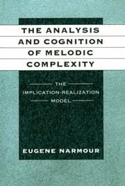 Cover of: The analysis and cognition of melodic complexity: the implication-realization model