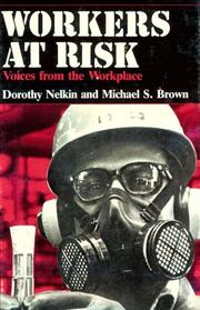 Workers at risk by Dorothy Nelkin