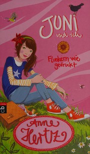 Cover of: Juni und ich - Flunkern wie gedruckt