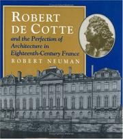 Cover of: Robert de Cotte and the perfection of architecture in eighteenth-century France