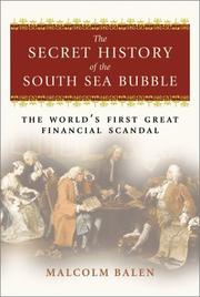 Cover of: The secret history of the South Sea Bubble by Malcolm Balen