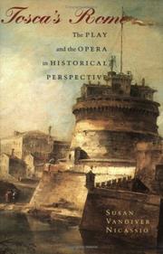 Cover of: Tosca's Rome: the play and the opera in historical perspective.